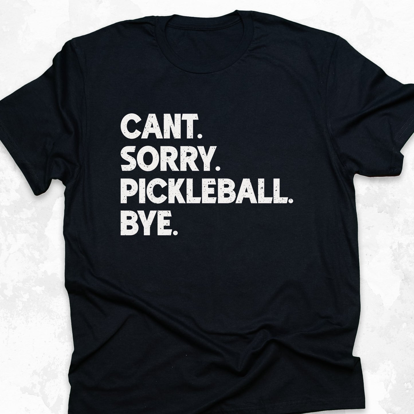 Cant, Sorry, Pickleball, Bye