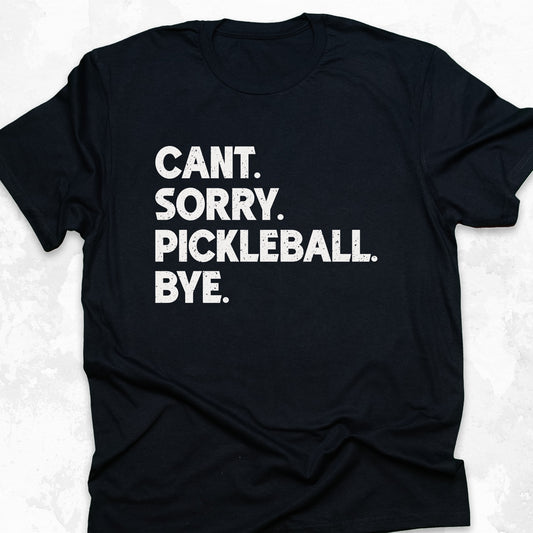 Cant, Sorry, Pickleball, Bye