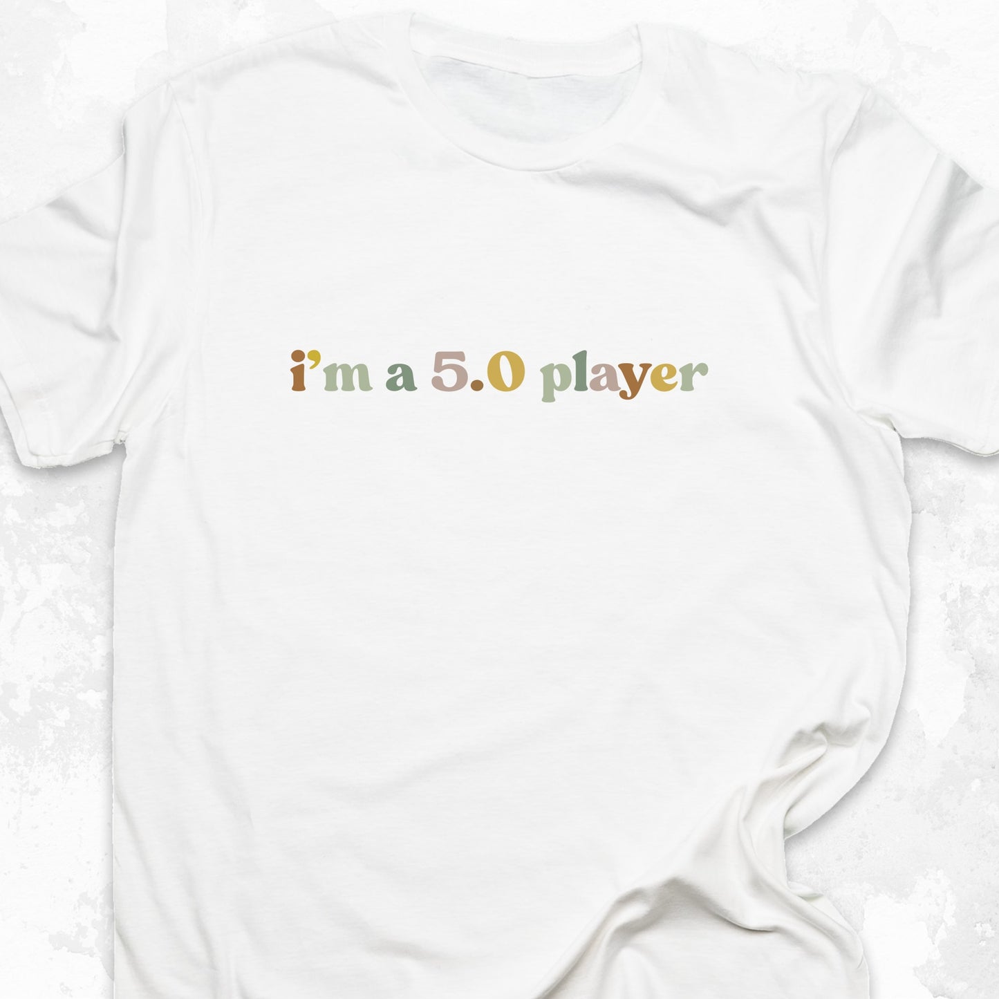 I'm a 5.0 Player