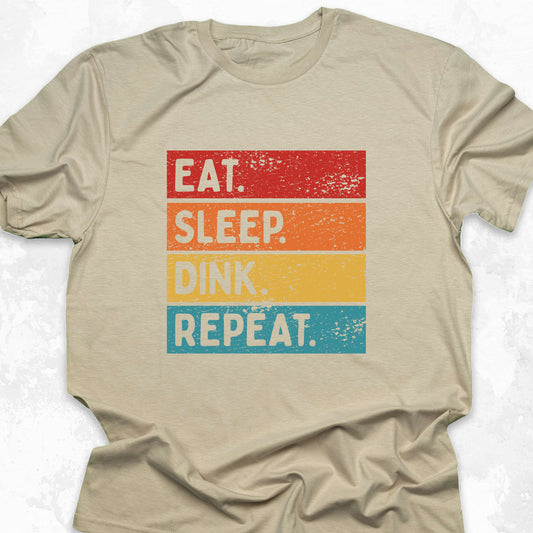 Eat. Sleep. Dink. Repeat.