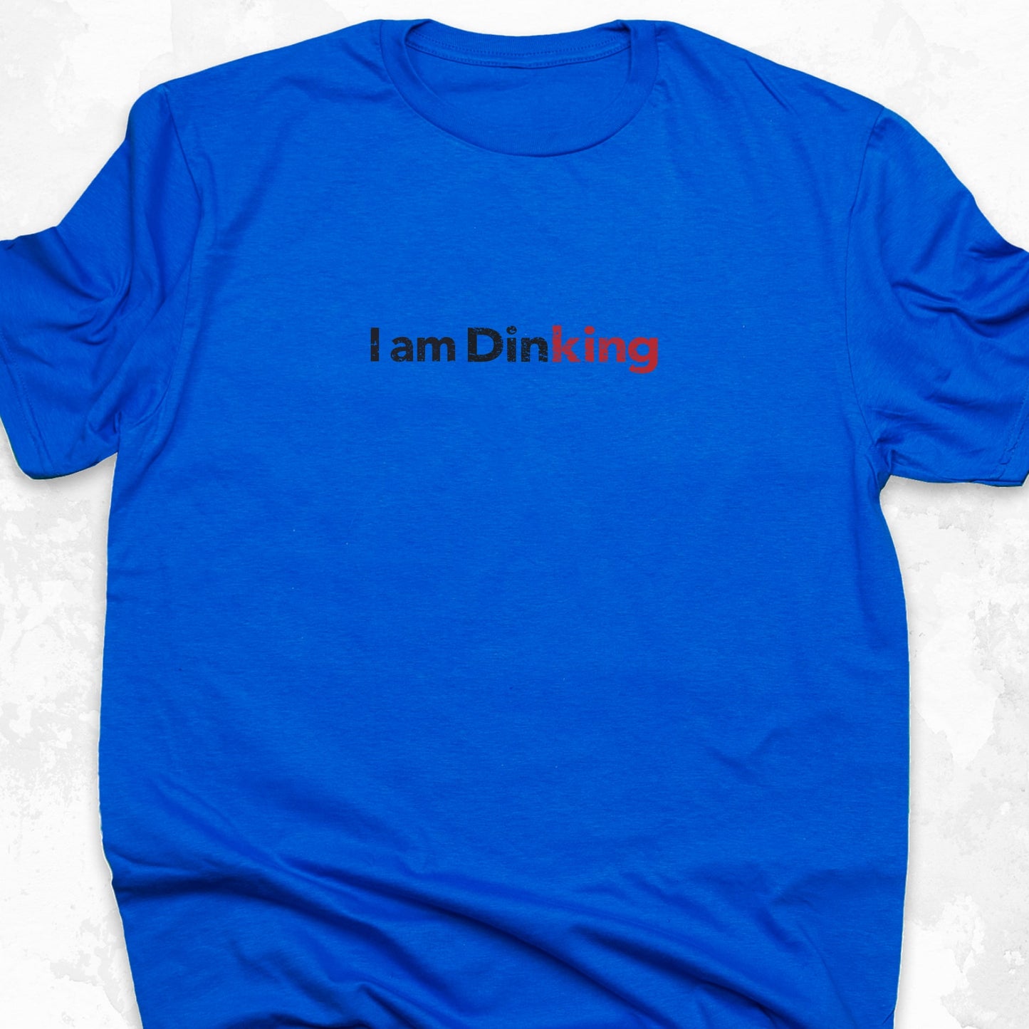 I am DinKING