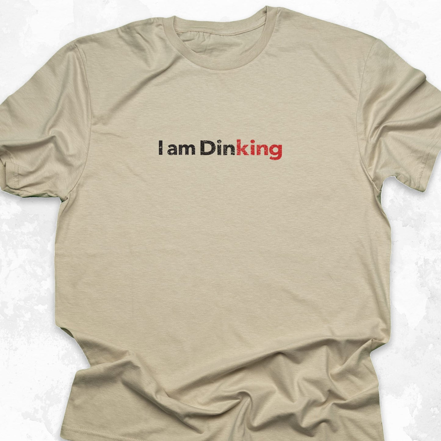 I am DinKING