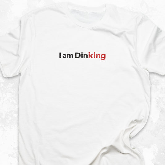 I am DinKING