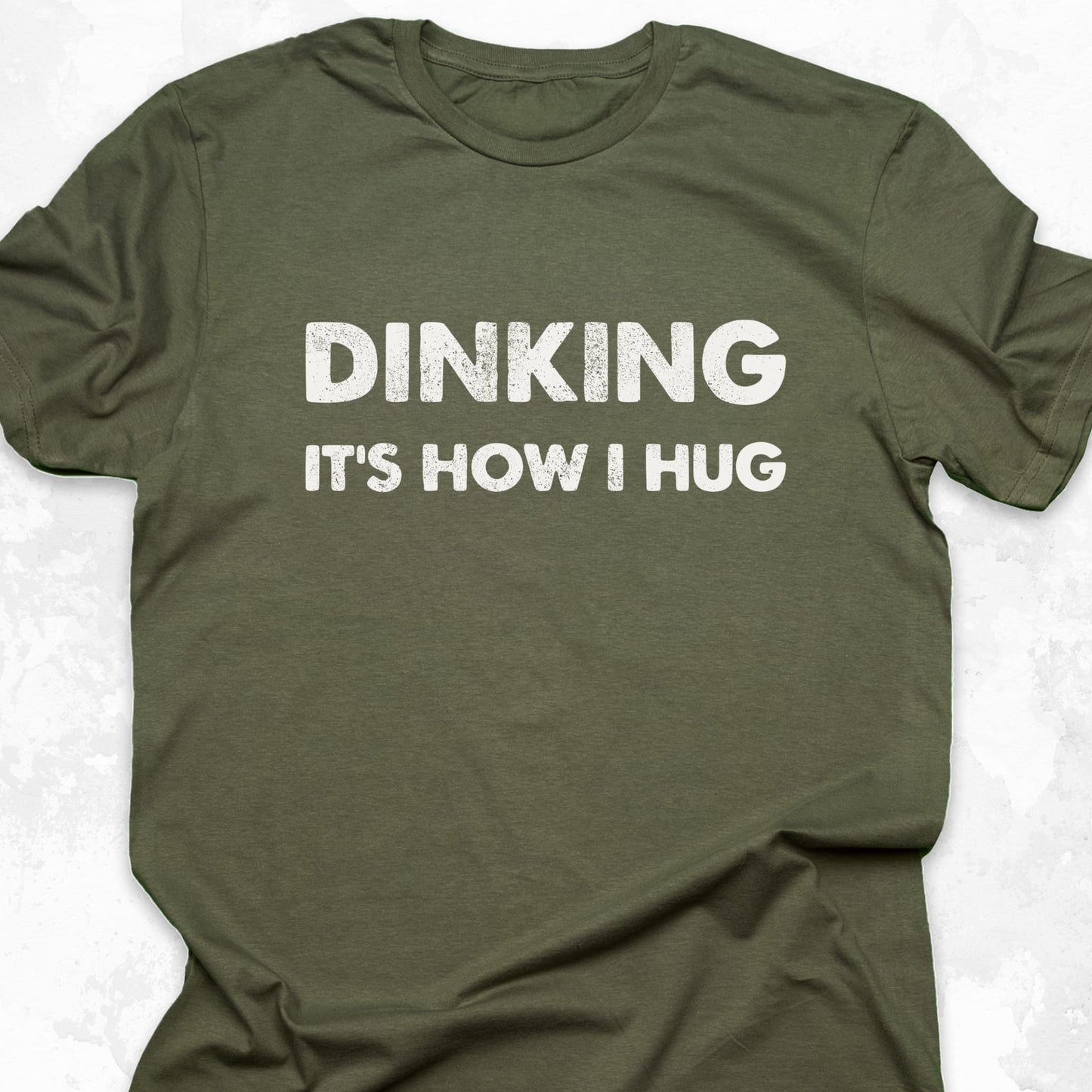 Dinking Is How I Hug