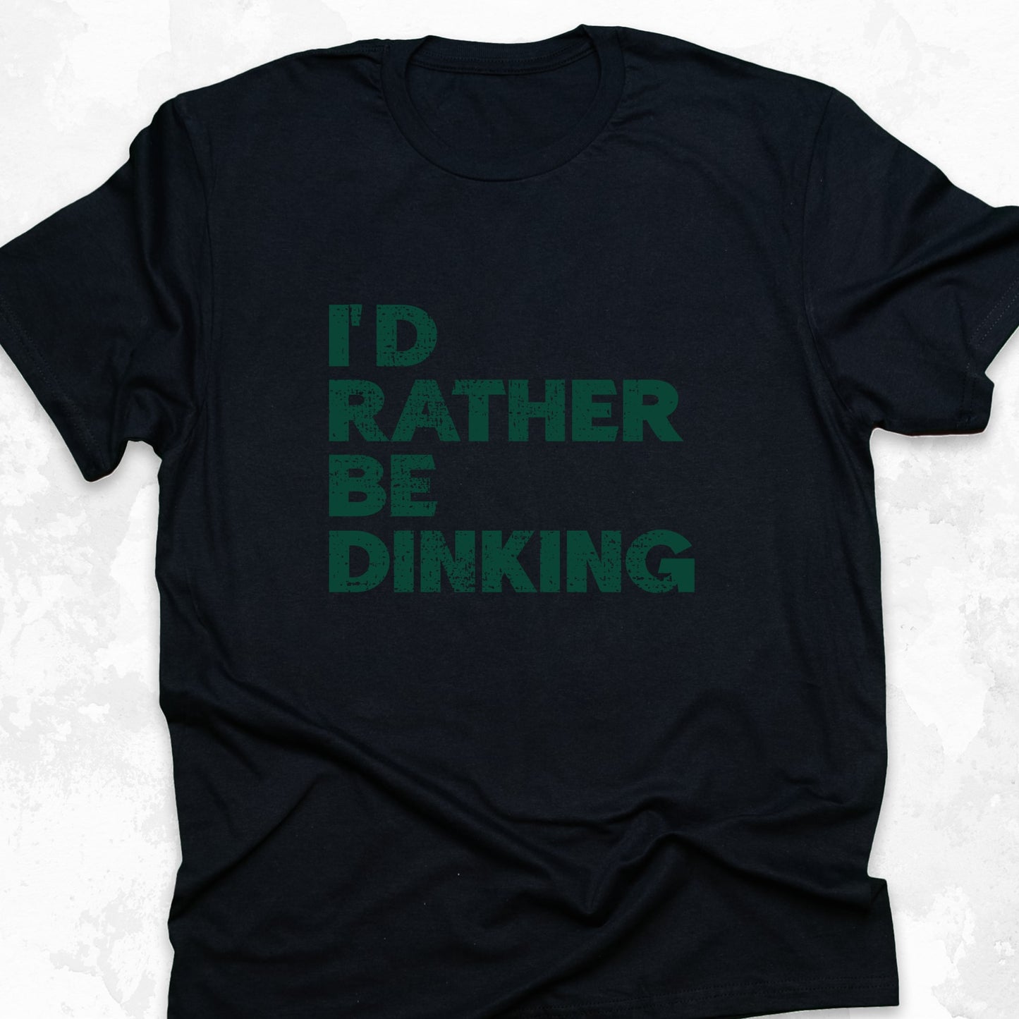 I'd Rather Be Dinking