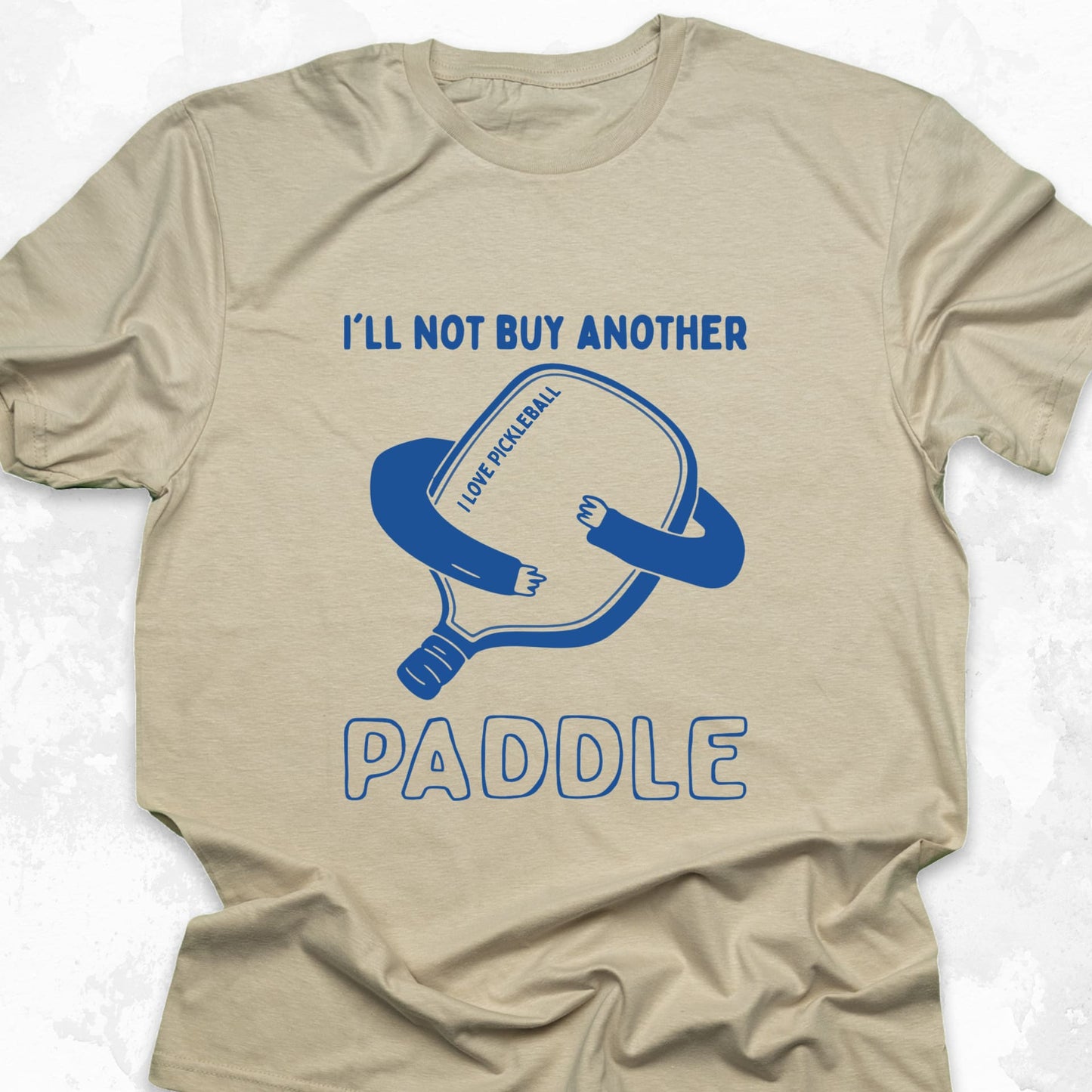 I'll Not Buy Another Paddle