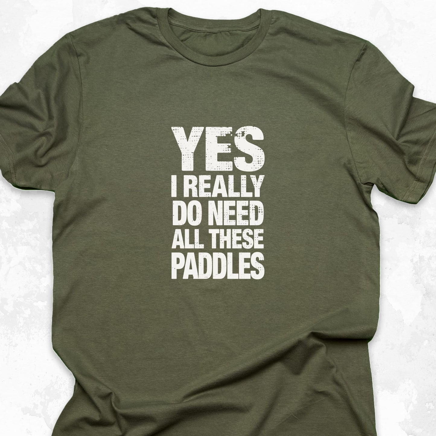 YES I Really Do Need These Paddles