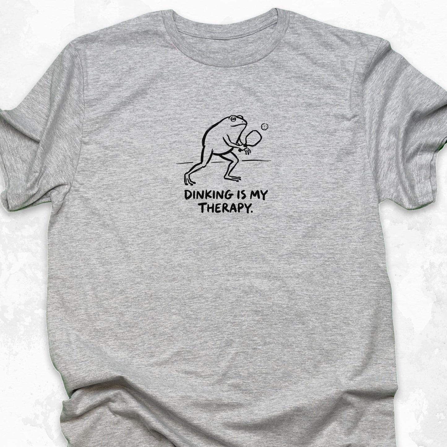 Dinking Is My Therapy
