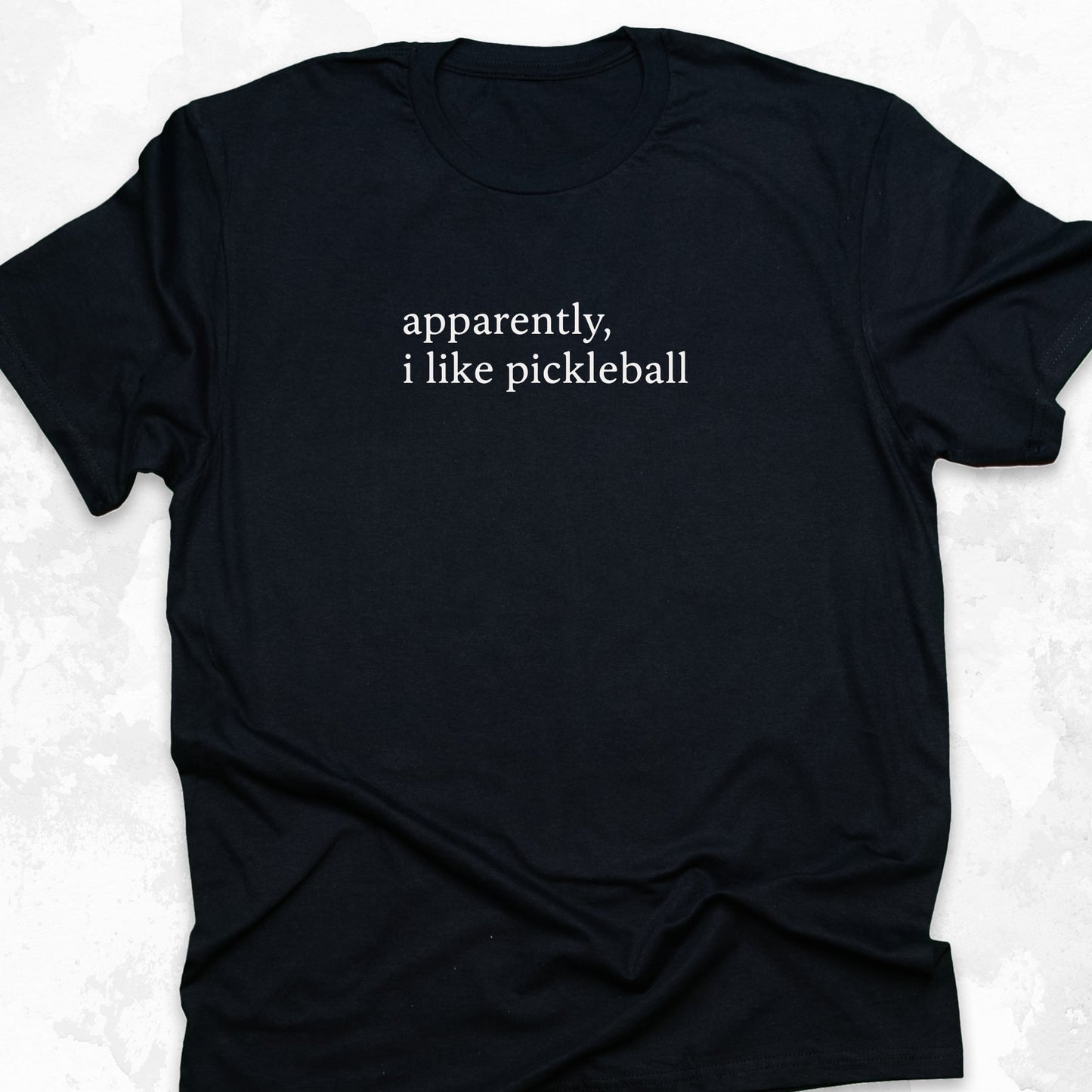 Apparently I Like Pickleball