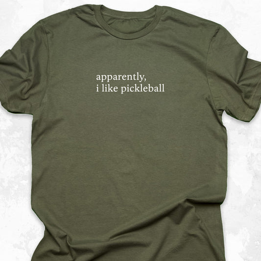Apparently I Like Pickleball