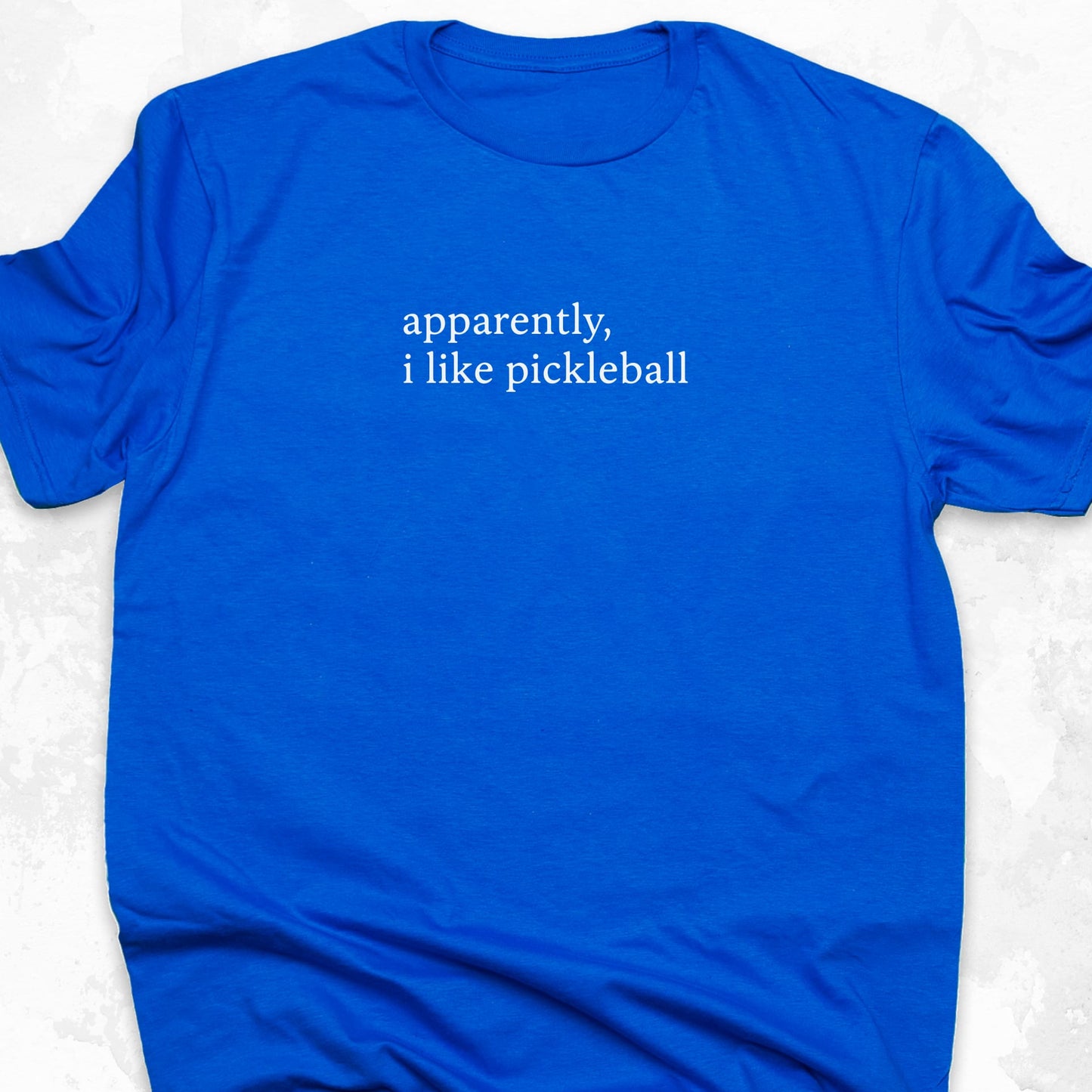 Apparently I Like Pickleball