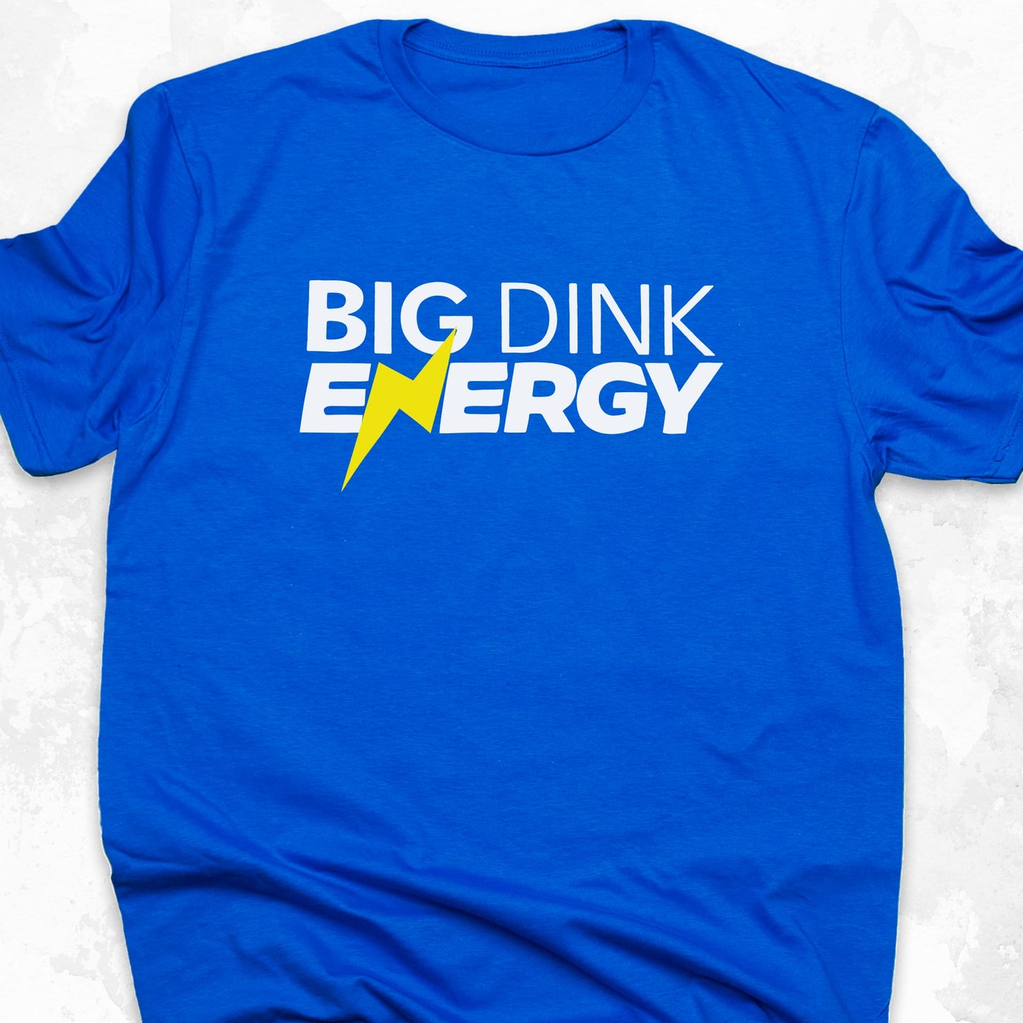 Big Dink Energy