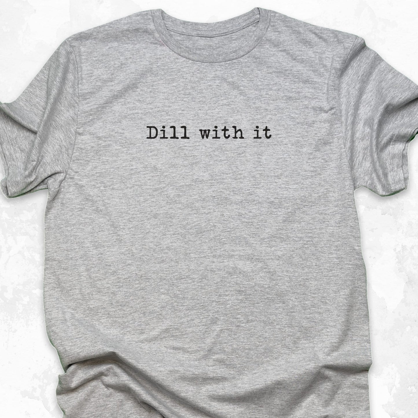 Dill With It