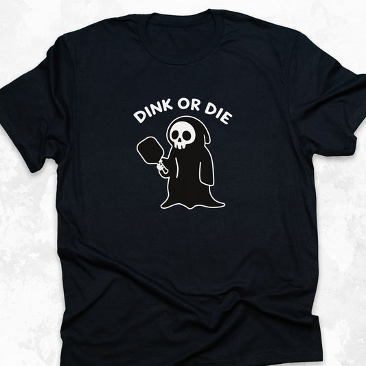 Dink or Die