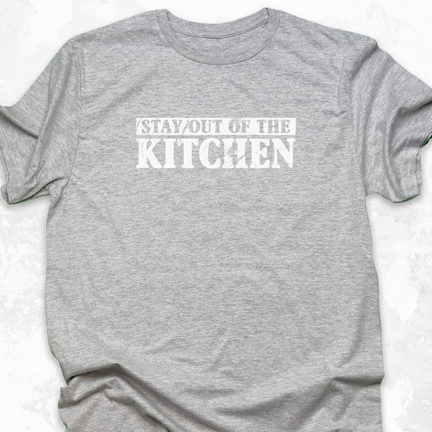 Stay Out Of The Kitchen