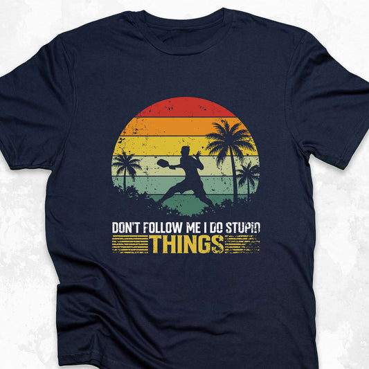 I Do Stupid Things
