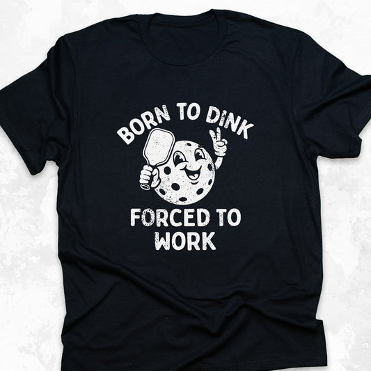 Born To Dink