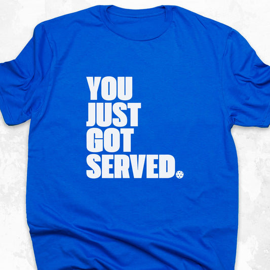 You Just got Served