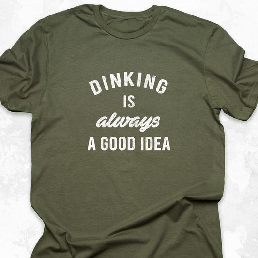 Dinking Is Always A Good Idea