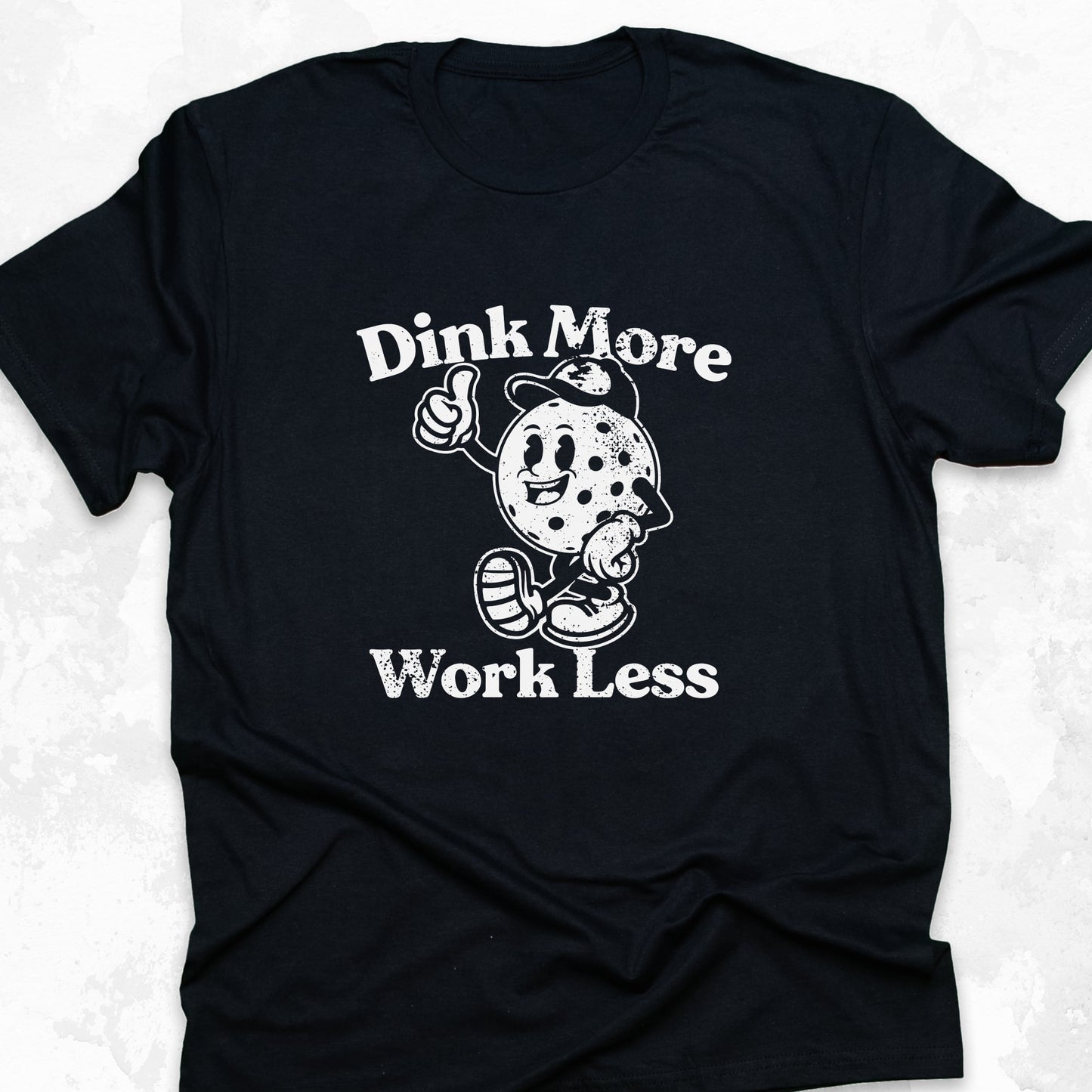Dink More Work Less