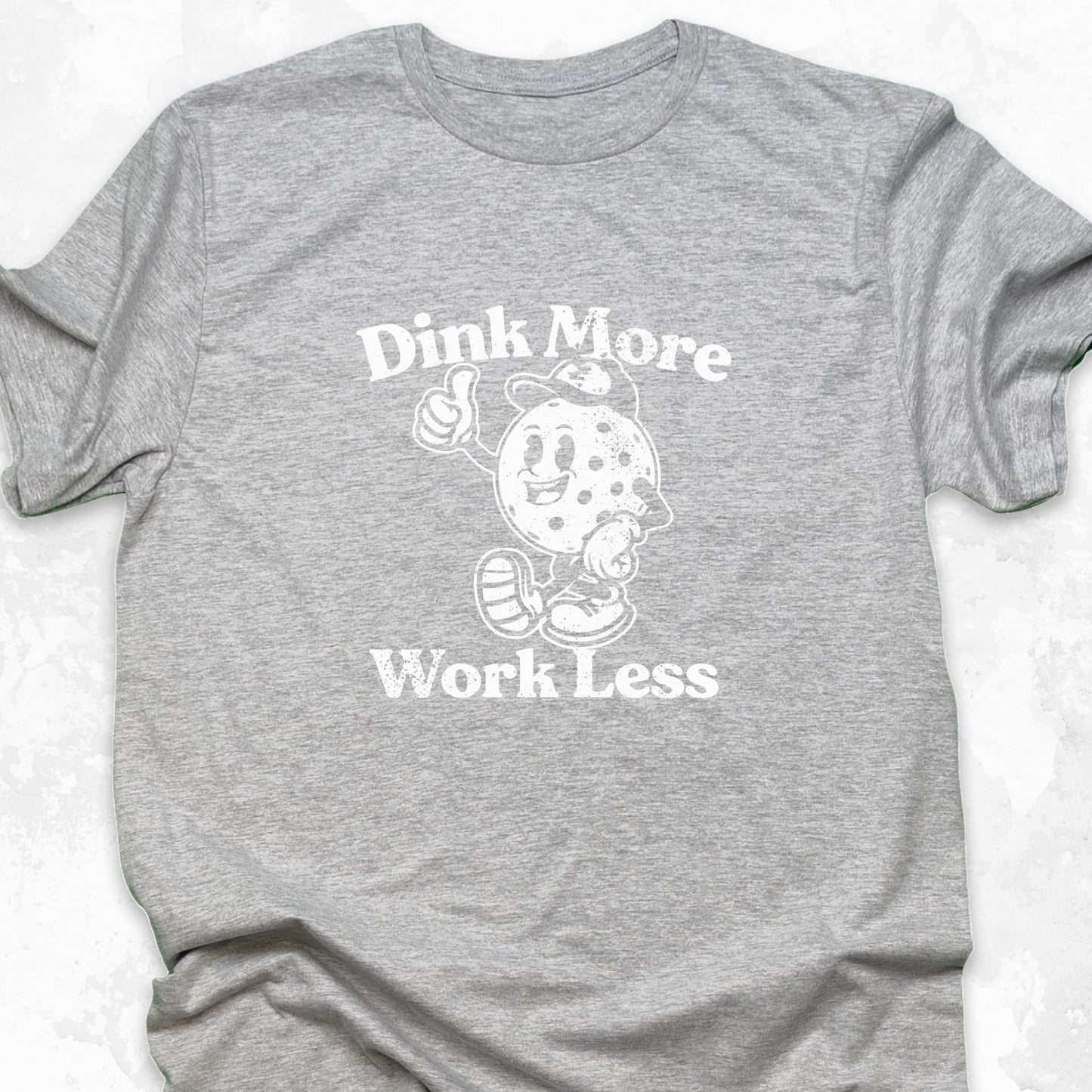 Dink More Work Less
