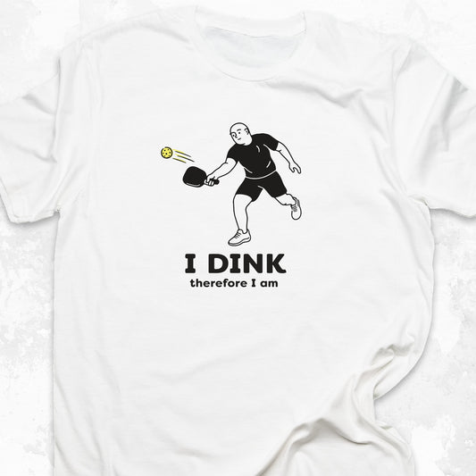 I Dink Therefore I am